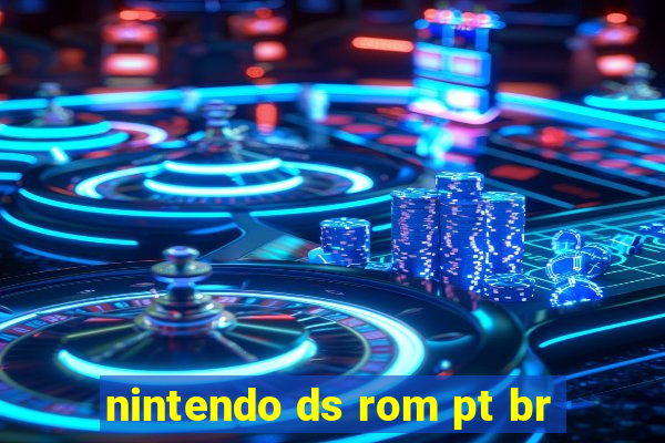 nintendo ds rom pt br